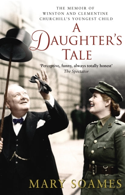 A Daughter'S Tale The Memoir Of Winston And Clementine Churc