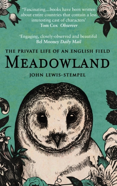 Meadowland The Private Life of An English Field