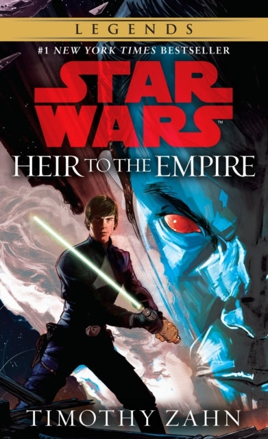 Heir to the Empire: Star Wars Legends the Thrawn Trilogy