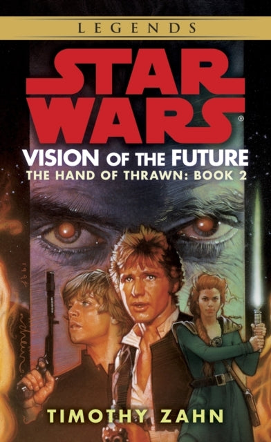 Vision of the Future: Star Wars Legends the Hand of Thrawn