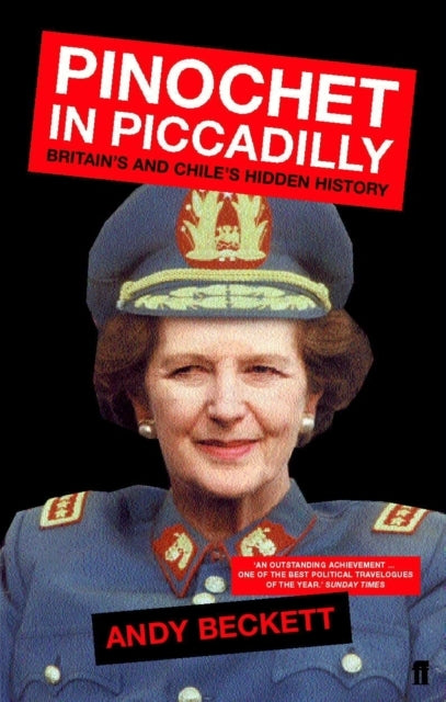 Pinochet In Piccadilly