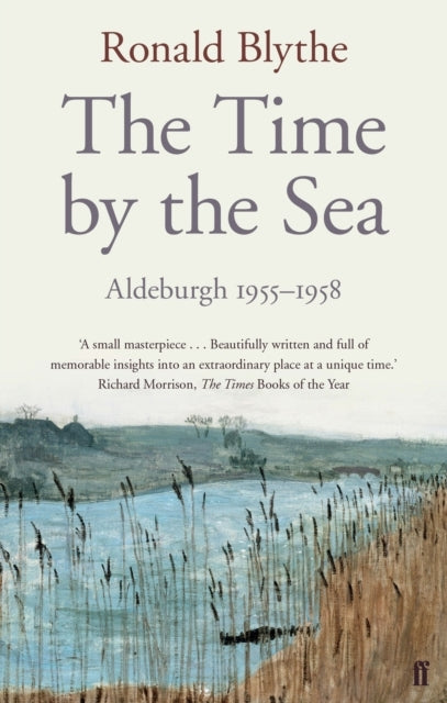 The Time By The Sea Aldeburgh 1955-1958