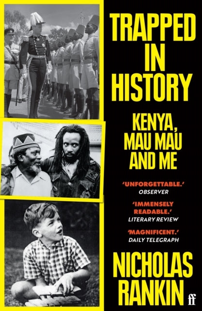 Trapped in Historykenya Mau Mau and Me