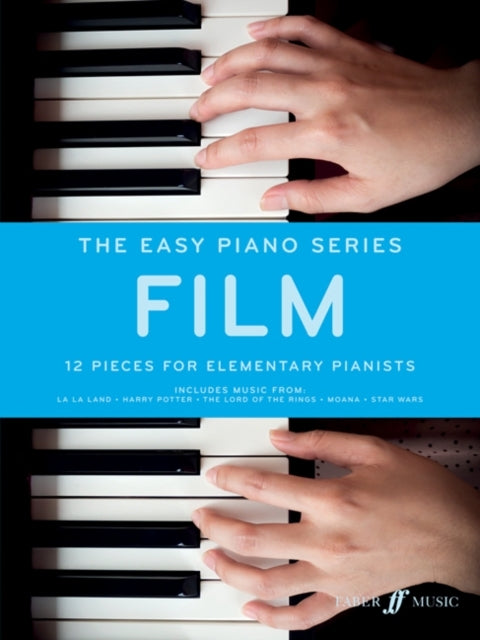 The Easy Piano Series: Film Pieces for Elementary Pianist