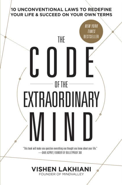 The Code of the Extraordinary Mind Unconventional Laws to