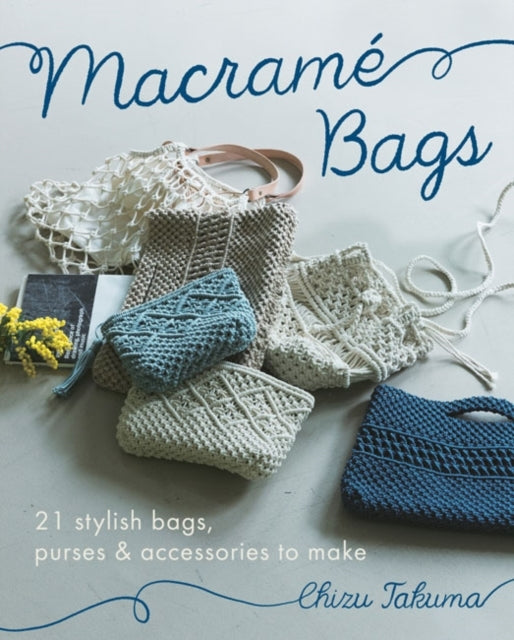 Macrame Bags Stylish Bags Purses & Accessories to Make