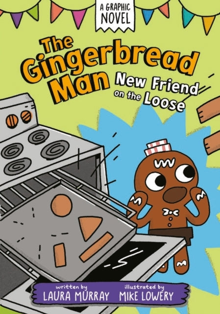The Gingerbread Man: New Friend On The Loose: A Graphic Nove