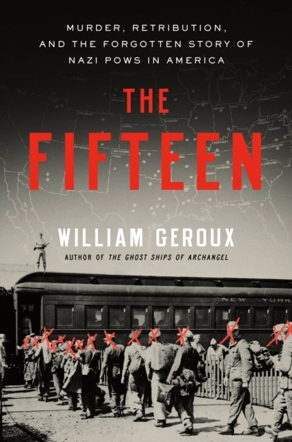 The Fifteen Murder, Retribution, and The Forgotten Story of