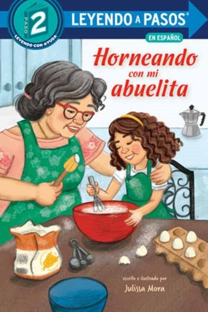 Horneando Con Mi Abuelita (baking With Mi Abuelita Spanish E