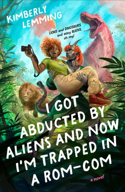 I Got Abducted by Aliens and Now I'm Trapped in a Rom-com