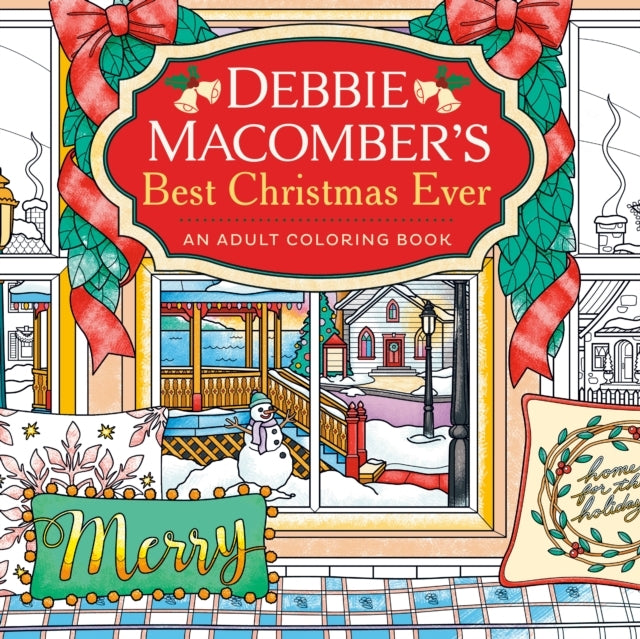 Debbie Macomber'S Best Christmas Ever An Adult Coloring Book