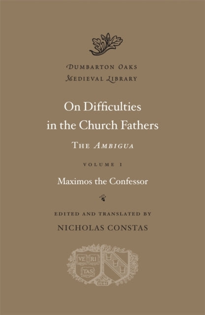 On Difficulties in the Church Fathers: the Ambigua