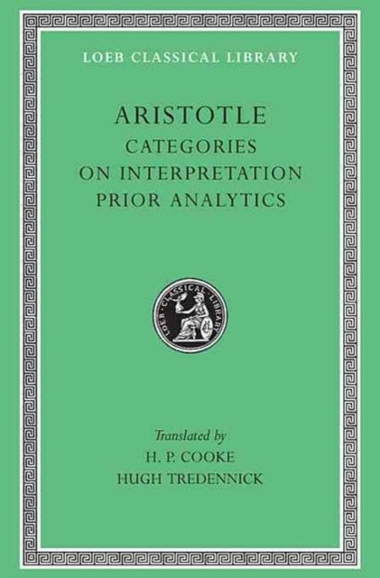 Categories. on Interpretation. Prior Analytics