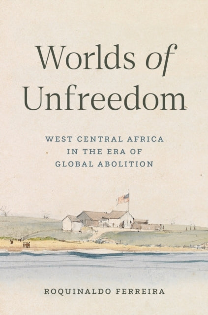 Worlds Of Unfreedom