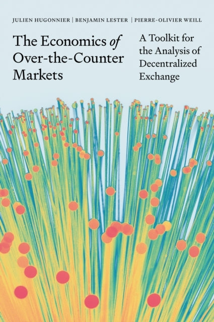 The Economics Of Over-The-Counter Markets