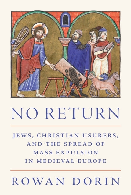 No Return Jews, Christian Usurers, And The Spread Of Mass Ex