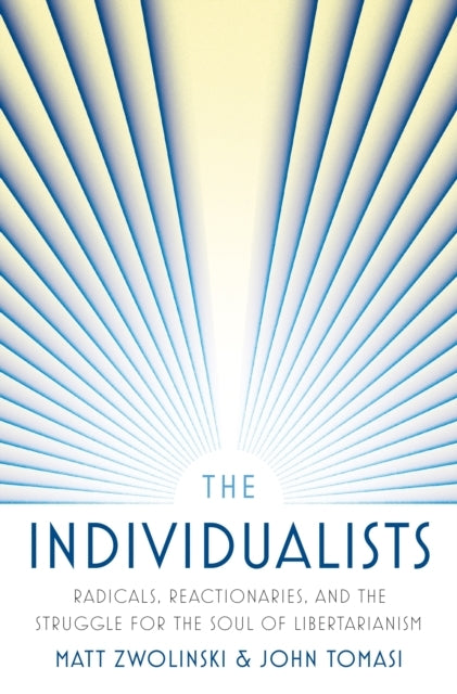 The Individualistsradicals Reactionaries and the Struggle