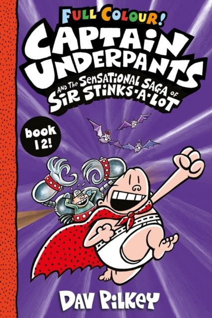 Captain Underpants and the Sensational Saga of Sir Stinks-a