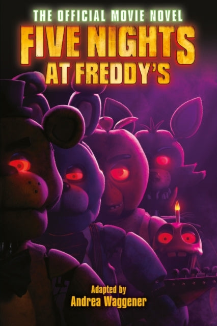 Five Nights at Freddy's the Official Movie Novel