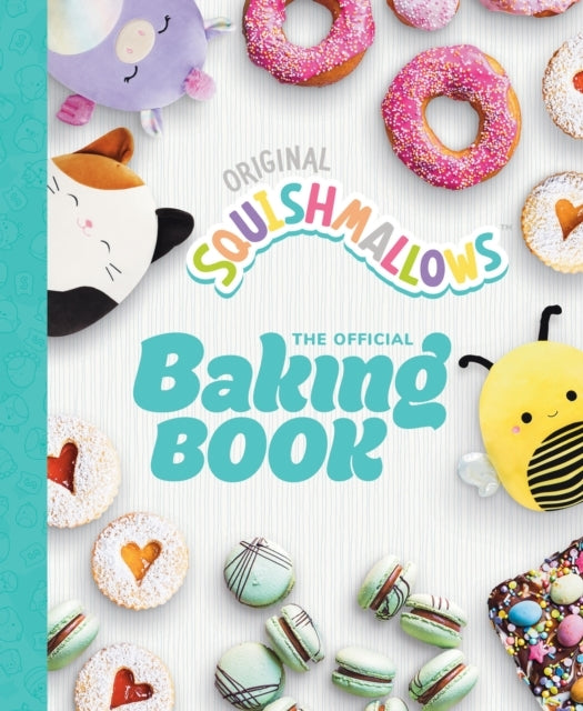 Squishmallows the Official Baking Book