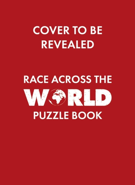 The official Race Across The World Puzzle Book