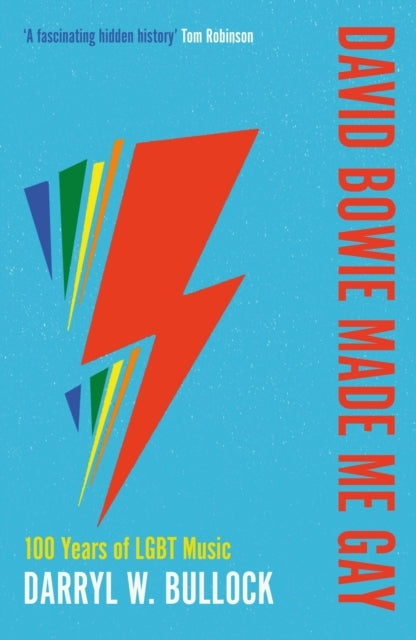 David Bowie Made Me Gay Years of Lgbt Music