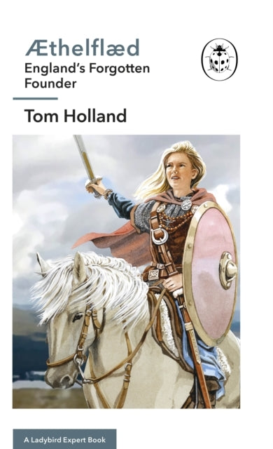 Thelfld a Ladybird Expert Bookenglands Forgotten Founder