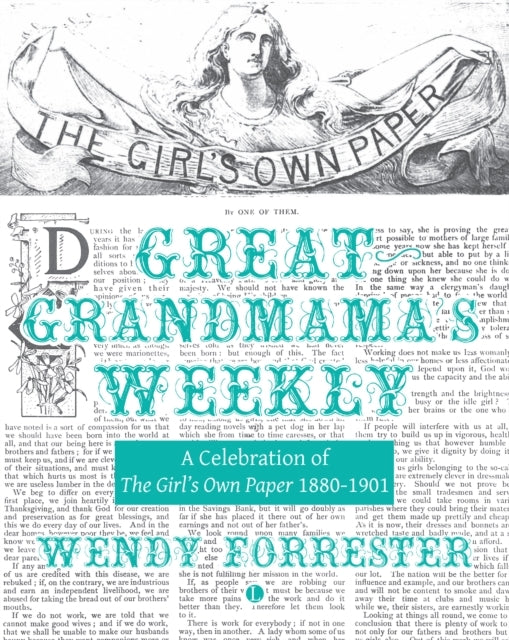 Great Grandmama's Weekly A Celebration of The Girl's Own Pap