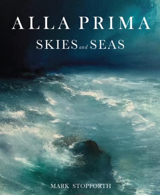 Alla Prima Skies And Seas