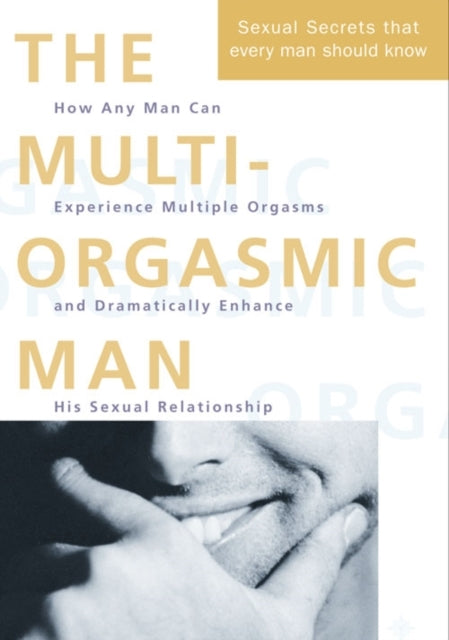 The Multi-orgasmic Man