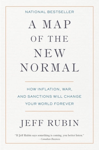 A Map of the New Normalhow Inflation War and Sanctions Wil