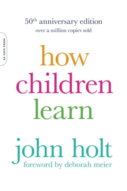 How Children Learn 50th Anniversary Edition