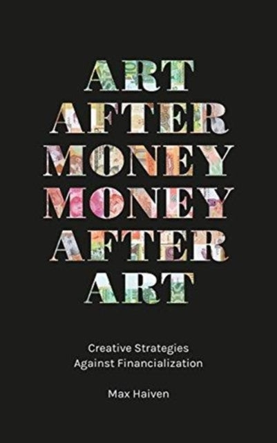 Art After Money, Money After Art