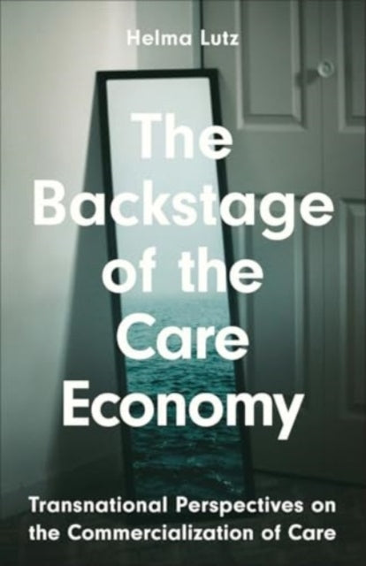 The Backstage Of The Care Economy