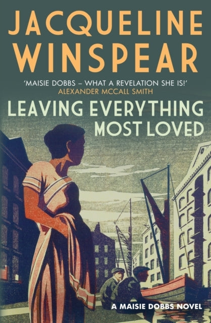 Leaving Everything Most Loved The Bestselling Inter-War Myst