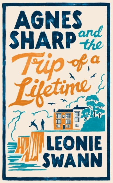 Agnes Sharp And The Trip Of A Lifetime The Bestselling Cosy