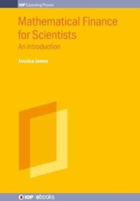 Mathematical Finance For Scientists