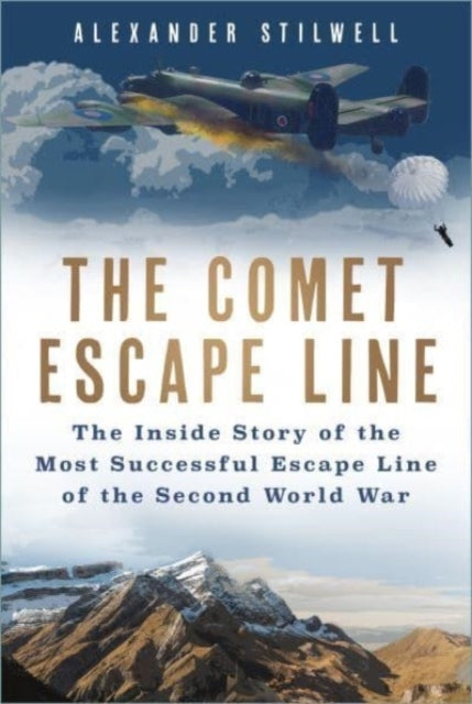 The Comet Escape Line The Inside Story Of The Most Successfu