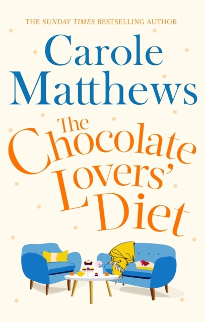 The Chocolate Lovers' Dietthe Feel-good Romantic Fan-favou