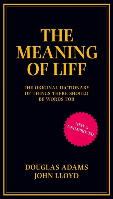 The Meaning of Liff The Original Dictionary of Things There