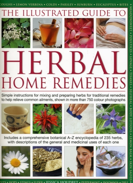 Illustrated Guide To Herbal Home Remedies Simple Instruction