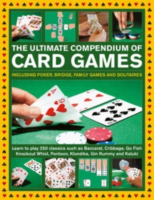 Card Games, the Ultimate Compendium of