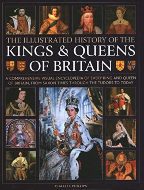 Kings and Queens of Britain, Illustrated History of A Visual