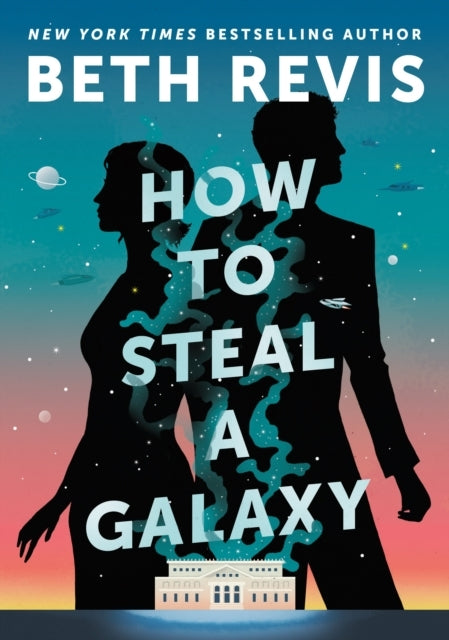 How To Steal A Galaxy