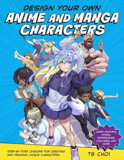 Design Your Own Anime and Manga Characters Step-by-step Less
