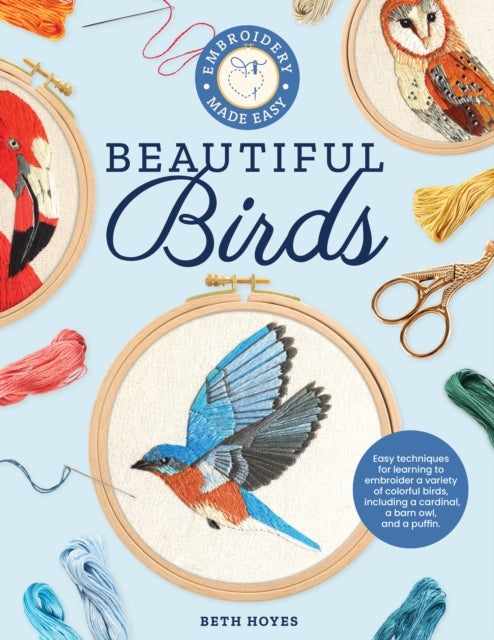 D1 Embroidery Made Easy: Beautiful Birds