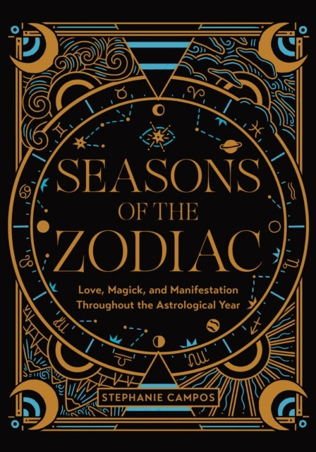 Seasons of the Zodiaclove Magick and Manifestation Through