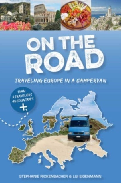On the Road—traveling Europe in a Campervan