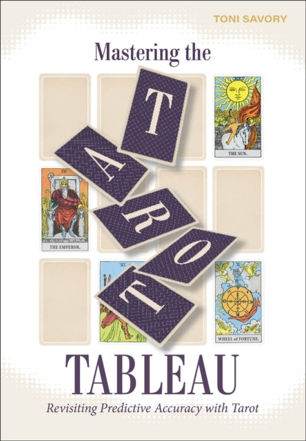 Mastering The Tarot Tableau