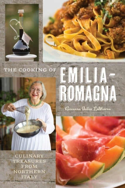 The Cooking Of Emilia-Romagna, Illustrated Edition Culinary